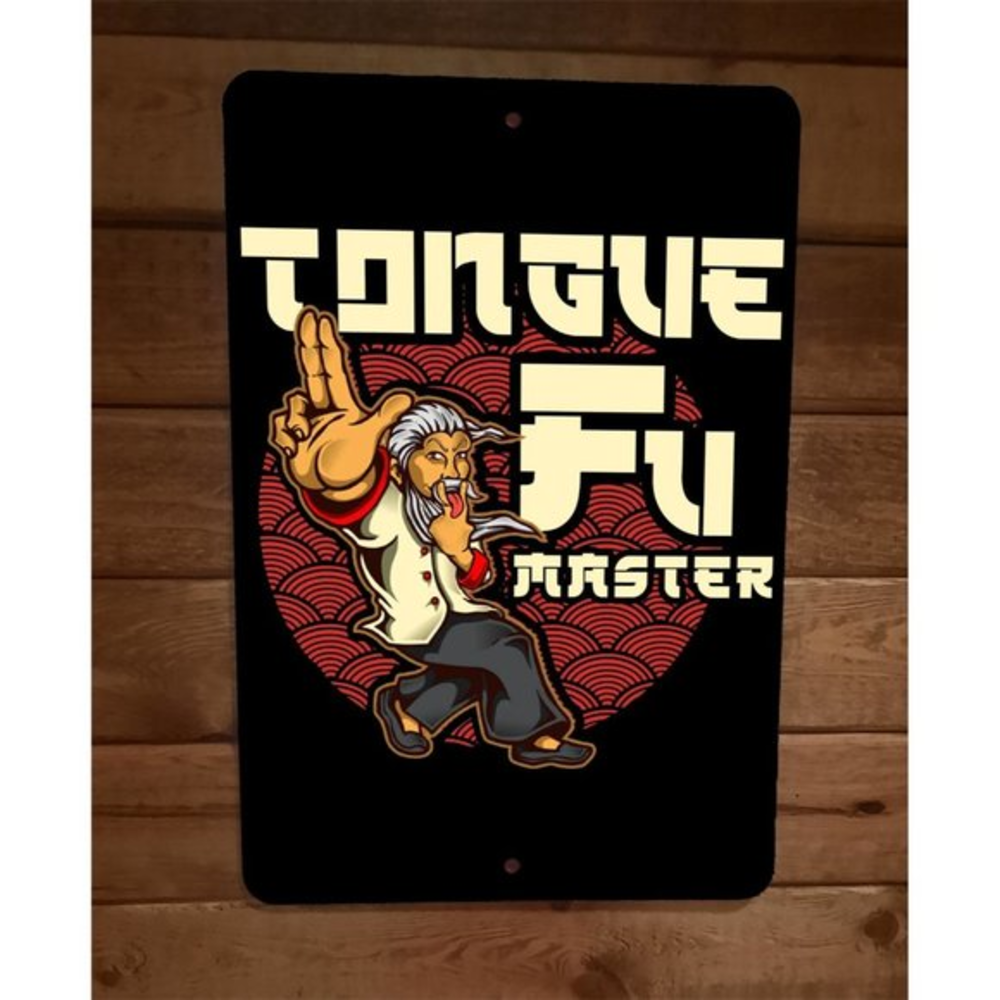 Tongue Fu Master 8x12 Metal Wall Sign